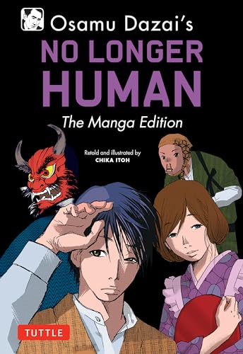 Osamu Dazai's No Longer Human: The Manga Edition von Tuttle Publishing
